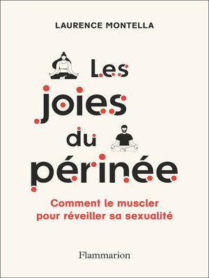 cover image of Les joies du périnée. Comment le muscler pour réveiller sa sexualité